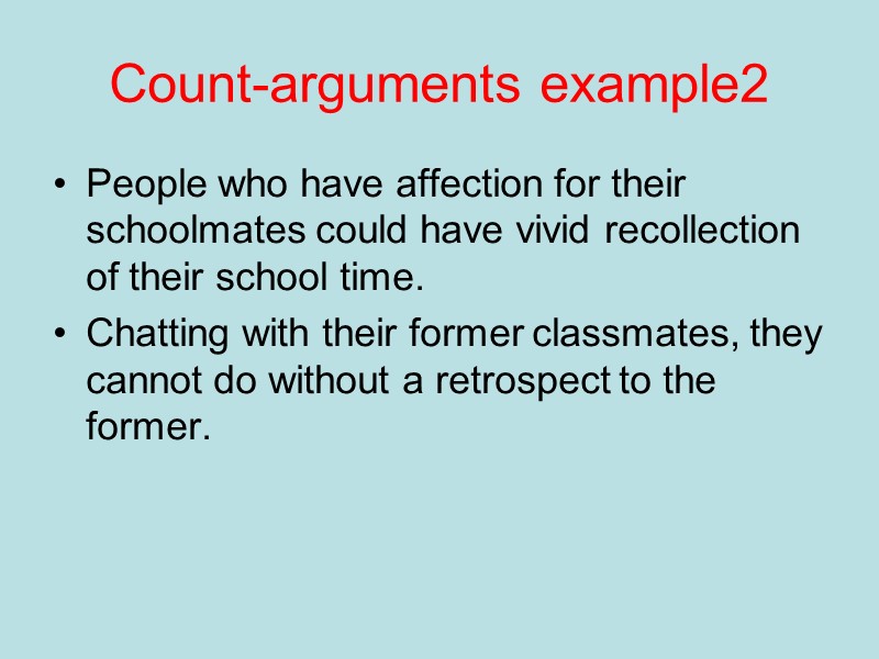 Count-arguments example2 People who have affection for their schoolmates could have vivid recollection of Count-arguments example2 People who have affection for their schoolmates could have vivid recollection of
